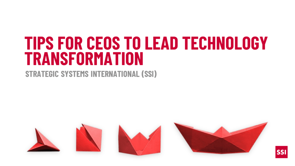 Tips for CEOs to Lead Technology Transformation