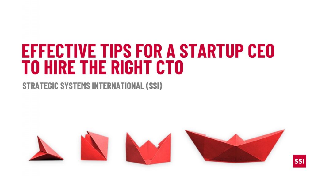 Effective Tips for a Startup Ceo to Hire the Right CTO