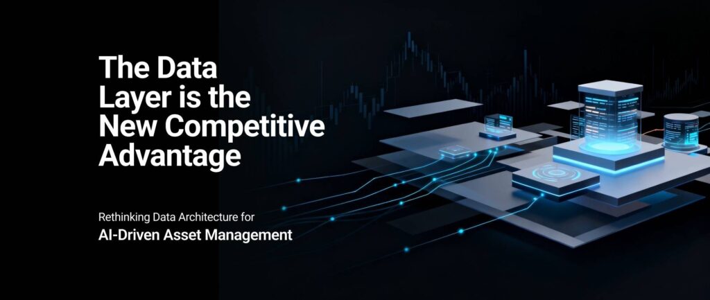 The Data Layer as a Product in Asset Management